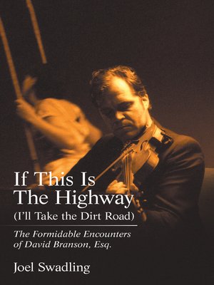 cover image of If This Is the Highway (I'Ll Take the Dirt Road)